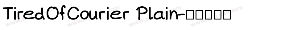 TiredOfCourier Plain字体转换